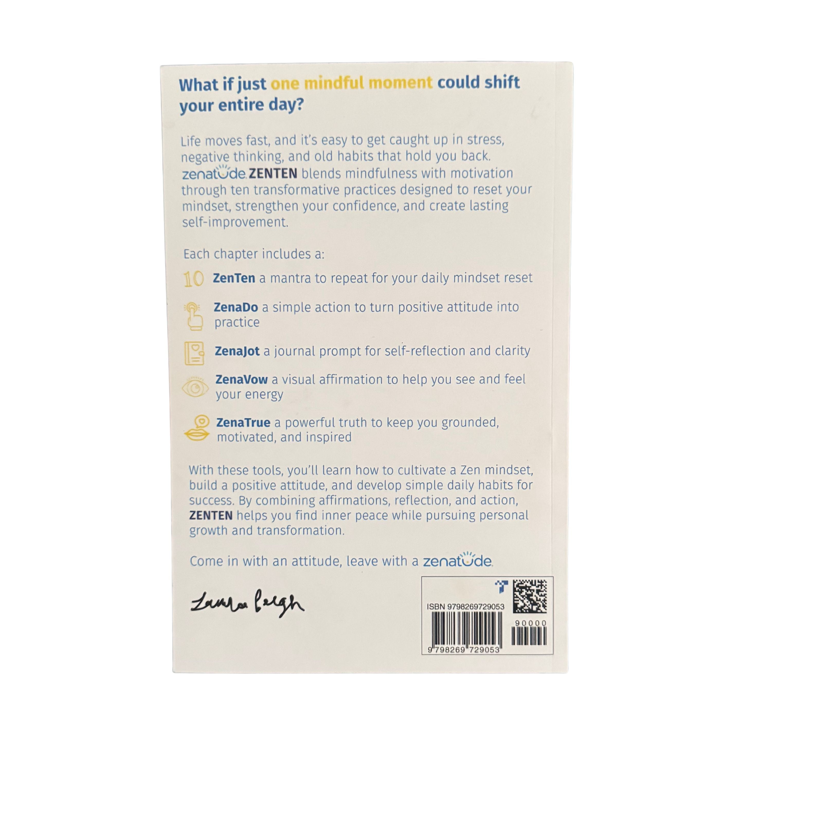 Zenatude® ZenTen Make Your Time Count With A Zen Attitude Book